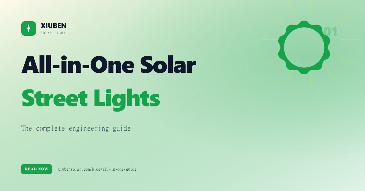 All-in-One Solar Street Lights: The Complete Engineering Guide for 2026